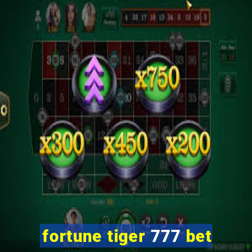 fortune tiger 777 bet